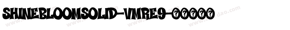 ShineBloomSolid-vmRE9字体转换