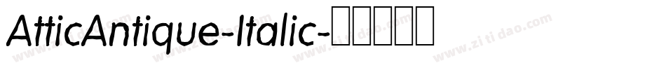 AtticAntique-Italic字体转换 AtticAntique-Italic字体转换