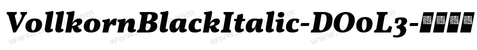 VollkornBlackItalic-DO0L3字体转换