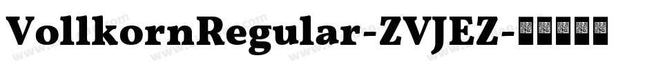 VollkornRegular-ZVJEZ字体转换