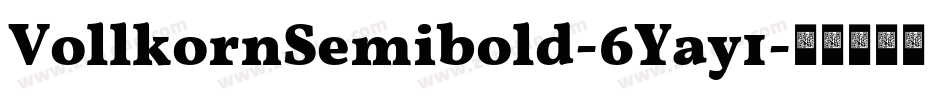 VollkornSemibold-6Yay1字体转换