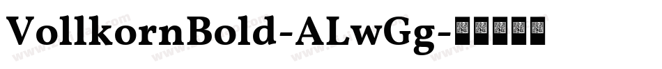 VollkornBold-ALwGg字体转换