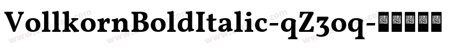 VollkornBoldItalic-qZ3oq字体转换