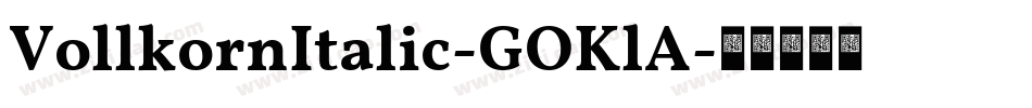 VollkornItalic-GOKlA字体转换