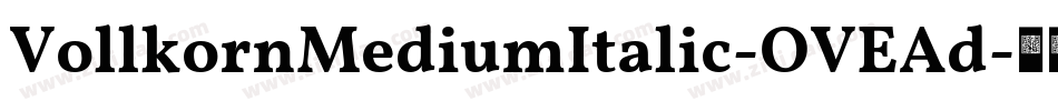 VollkornMediumItalic-OVEAd字体转换