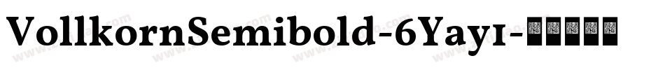 VollkornSemibold-6Yay1字体转换