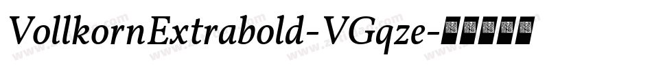 VollkornExtrabold-VGqze字体转换