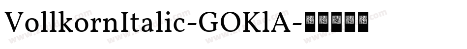 VollkornItalic-GOKlA字体转换