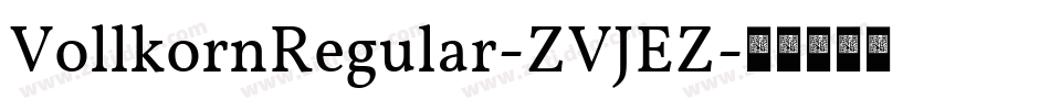 VollkornRegular-ZVJEZ字体转换