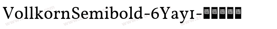 VollkornSemibold-6Yay1字体转换