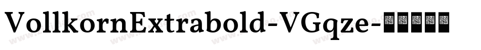 VollkornExtrabold-VGqze字体转换