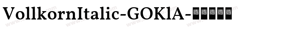 VollkornItalic-GOKlA字体转换