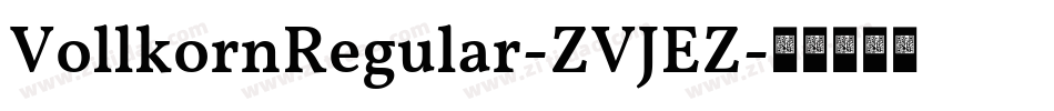 VollkornRegular-ZVJEZ字体转换