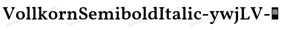 VollkornSemiboldItalic-ywjLV字体转换