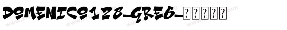 Domenico128-gRE6字体转换