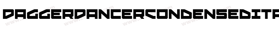 DaggerDancerCondensedItalic-2OgXv字体转换