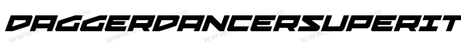 DaggerDancerSuperItalic-PK3zr字体转换