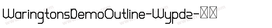 WaringtonsDemoOutline-Wypdz字体转换