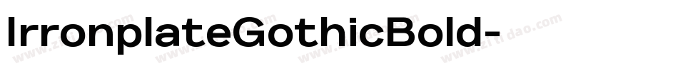IrronplateGothicBold字体转换
