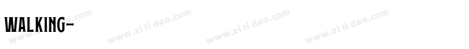 Walking字体转换