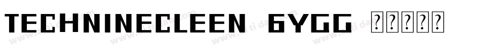Techninecleen-6Ygg字体转换
