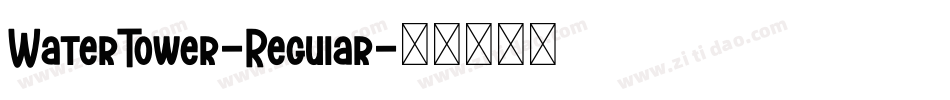 WaterTower-Regular字体转换