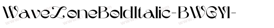 WaveZoneBoldItalic-BWGYl字体转换