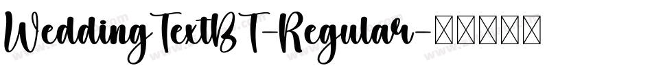 WeddingTextBT-Regular字体转换
