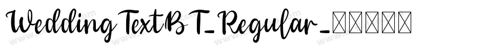 WeddingTextBT-Regular字体转换