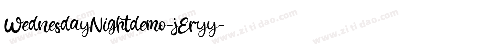 WednesdayNightdemo-jEryy字体转换
