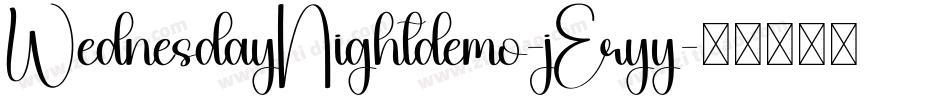 WednesdayNightdemo-jEryy字体转换