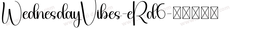 WednesdayVibes-eRd6字体转换