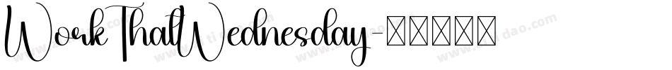 WorkThatWednesday字体转换