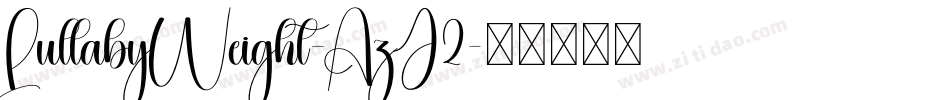 LullabyWeight-AzJ2字体转换