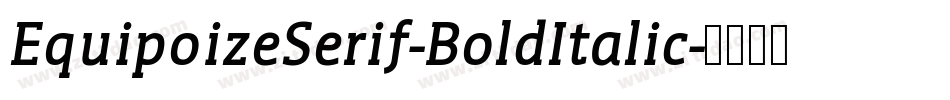 EquipoizeSerif-BoldItalic字体转换