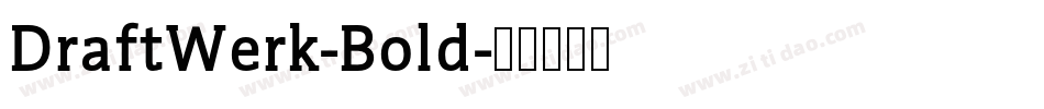 DraftWerk-Bold字体转换