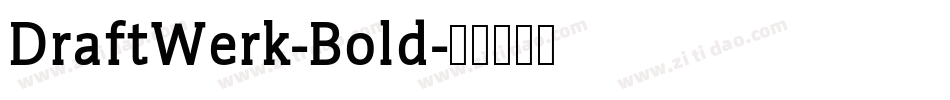 DraftWerk-Bold字体转换