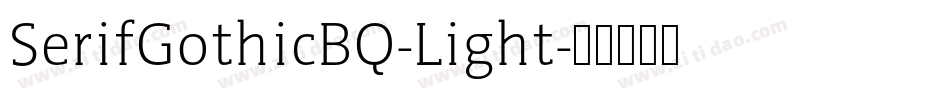 SerifGothicBQ-Light字体转换