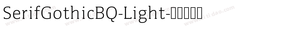 SerifGothicBQ-Light字体转换