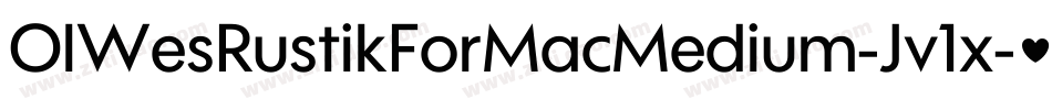 OlWesRustikForMacMedium-Jv1x字体转换