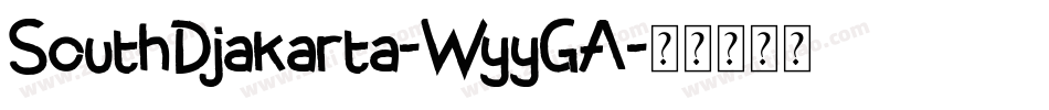 SouthDjakarta-WyyGA字体转换