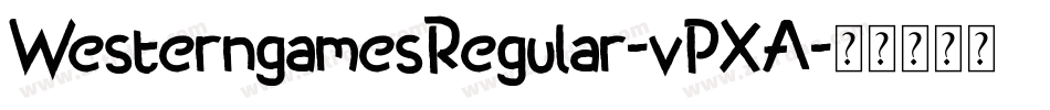 WesterngamesRegular-vPXA字体转换