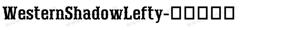 WesternShadowLefty字体转换