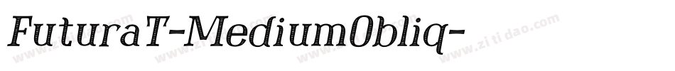 FuturaT-MediumObliq字体转换