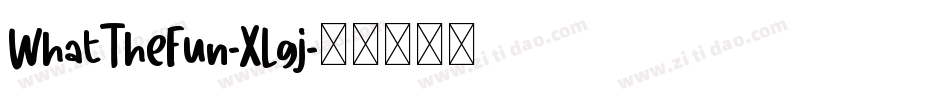 WhatTheFun-XLgj字体转换