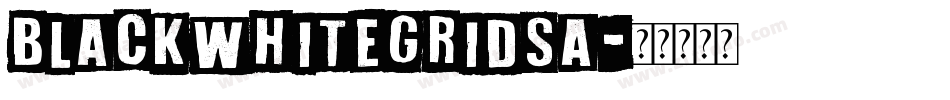 BlackWhiteGridsA字体转换