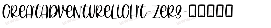 GreatAdventureLight-zEr3字体转换