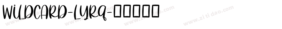 Wildcard-lyrq字体转换