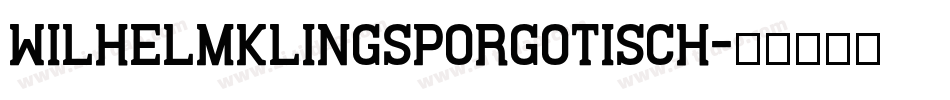 WilhelmKlingsporGotisch字体转换