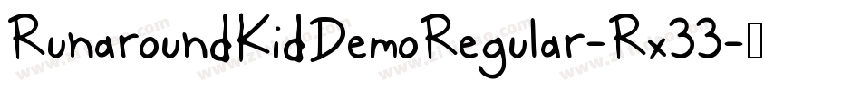 RunaroundKidDemoRegular-Rx33字体转换